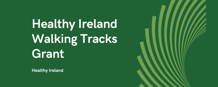 Healthy Ireland Walking Tracks Grant